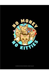 No Money No Kitties