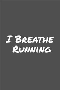 I Breathe Running