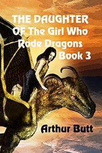 Daughter of the Girl Who Rode Dragons
