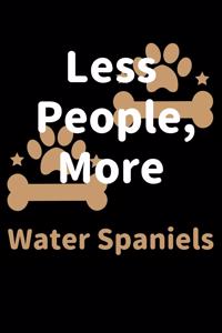 Less People, More Water Spaniels