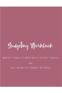 Budgeting Workbook Monthly Budget Planner With Expense Tracker And Bill Organizer Journal Notebook