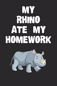 My Rhino Ate My Homework Notebook