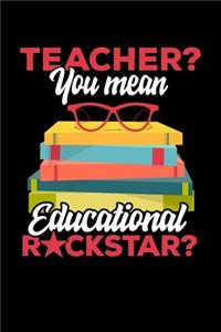 Teacher? You Mean Educational Rockstar