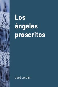 Los ángeles proscritos