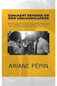 Comment devenir un bon communicateur