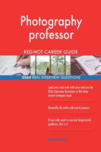 Photography professor RED-HOT Career Guide; 2564 REAL Interview Questions
