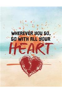 Wherever You Go, Go With All Your Heart