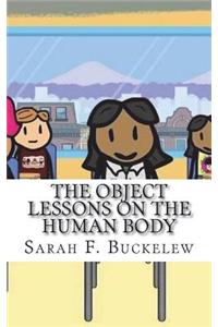 Object Lessons on the Human Body