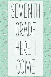 Seventh Grade Here I Come