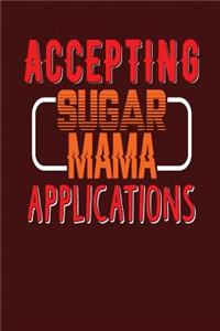 Accepting Sugar Mama Applications