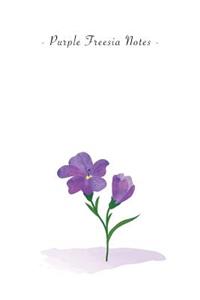 Purple Freesia Notes