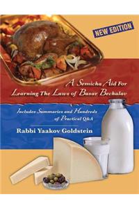 A Semicha Aid For Learning The Laws of Basar Bechalav-New Edition