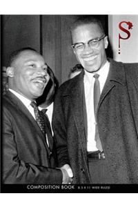 Sacred Struggle(TM) No. 55 - Malcolm & Martin Composition Book Wide Ruled