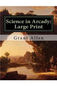 Science in Arcady