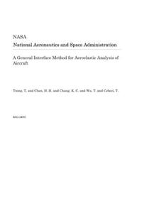A General Interface Method for Aeroelastic Analysis of Aircraft