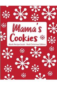 Mama's Cookies Blank Recipe Book Red Christmas Edition