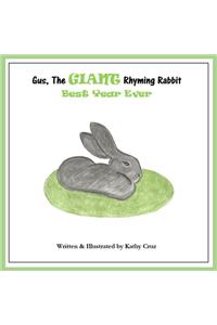 Gus, the Giant Rhyming Rabbit, Best Year Ever