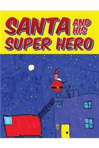 Santa and his Super Hero