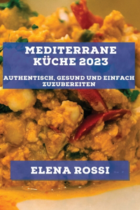 Mediterrane Küche 2023