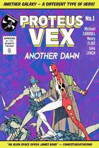 Proteus Vex: Another Dawn