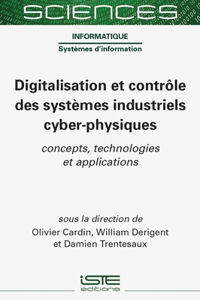 Digitalisation et controle des systemes industriels cyber physiques