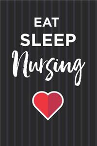 Eat Sleep Nursing Notebook