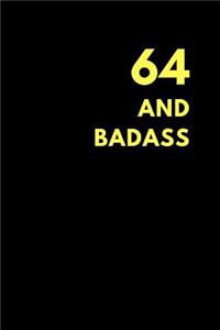 64 and Badass