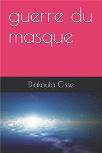 guerre du masque