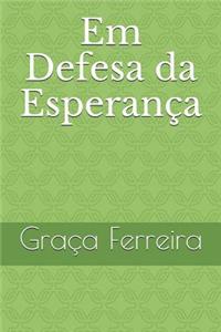 Em Defesa da Esperança