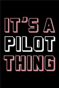 It's a Pilot Thing