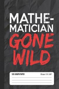 Mathematician Gone Wild 5x5 Graph Paper