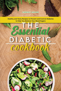 The Essential Diabetic Cookbook