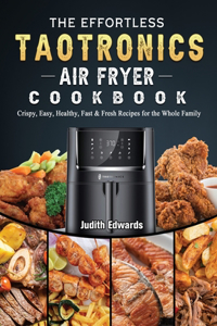 Effortless TaoTronics Air Fryer Cookbook