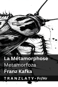 La Métamorphose / Metamorfoza