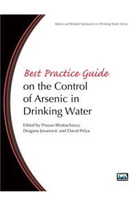 Best Practice Guide on the Control of Arsenic in Drinking Water