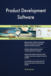 Product Development Software A Complete Guide - 2020 Edition