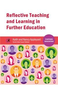 Reflective Teaching and Learning in Further Education