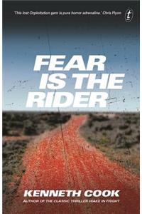 Fear is the Rider