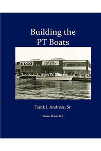 Building the PT Boats