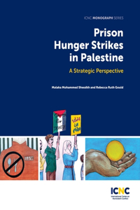 Prison Hunger Strikes in Palestine