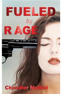 Fueled by Rage