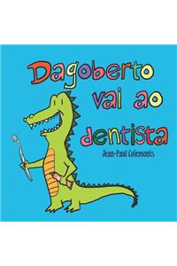 Dagoberto vai ao dentista