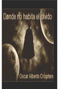 Donde no habita el olvido