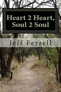 Heart 2 Heart, Soul 2 Soul