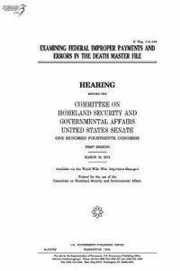 Examining Federal Improper Payments and Errors in the Death Master File