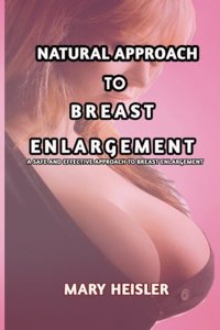 Natural Approach To Breast Enlargement