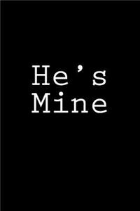 He's Mine