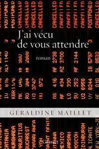 J'ai vécu de vous attendre