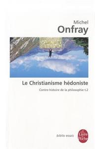 Le Christianisme Hedoniste T02