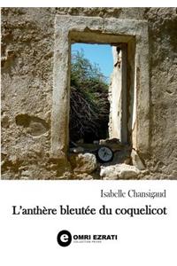 L'anthère bleutée du coquelicot